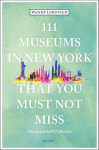 111 Museums in New Yor That You Must Not Miss