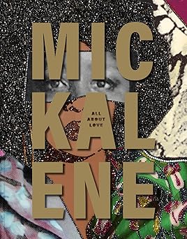 Mickalene Thomas: All About Love