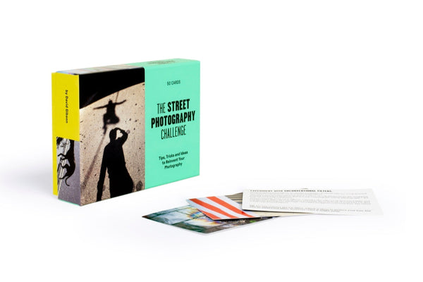 The Street Photography Challenge: 50 Tips, Tricks and Ideas to Reinvent Your Photography