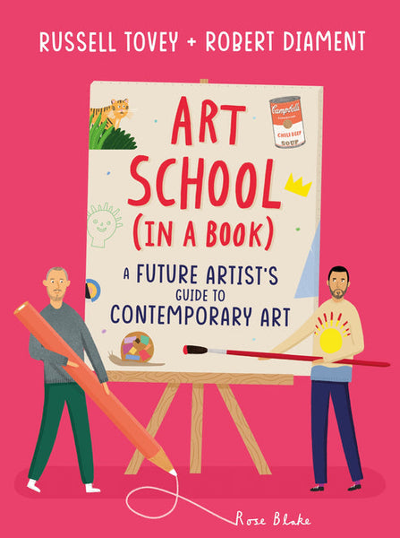 Art School (in a book): A future artist's guide to contemporary art