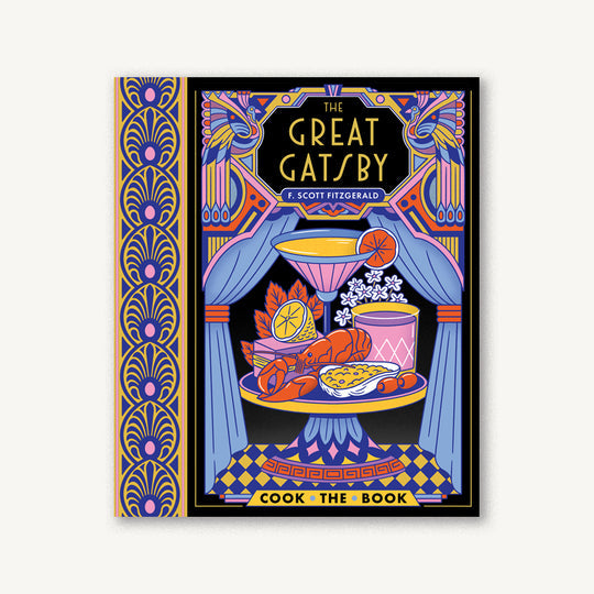 Great Gatsby The Complete Novel with 15 Recipes Inspired by the Roaring ’20s