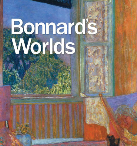 Bonnard’s Worlds