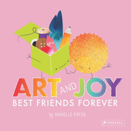 Art and Joy Best Friends Forever