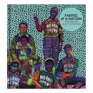 Fabric of a Nation: American Quilt Stories